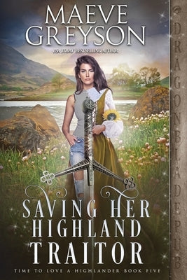 Saving Her Highland Traitor Paperback Dragonblade Publishing, Inc.