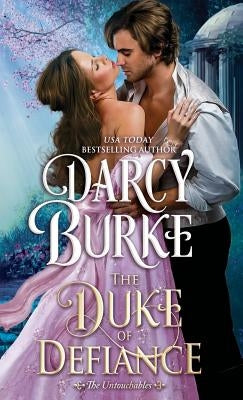 The Duke of Defiance Paperback Darcy E. Burke Publishing
