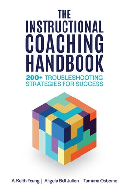 The Instructional Coaching Handbook: 200+ Troubleshooting Strategies for Success Paperback ASCD