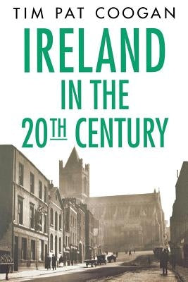 Ireland in the Twentieth Century Paperback St. Martin's Griffin