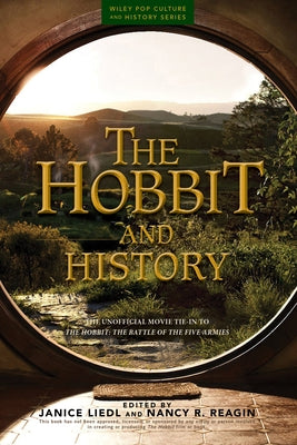 The Hobbit and History: Companion to the Hobbit: The Battle of the Five Armies Paperback Wiley
