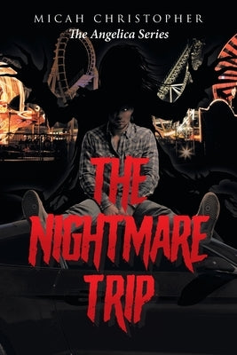 The Nightmare Trip Paperback Page Publishing, Inc.