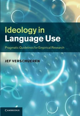 Ideology in Language Use: Pragmatic Guidelines for Empirical Research Paperback Cambridge University Press