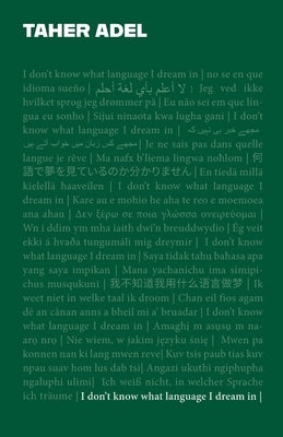 I don't know what language I dream in Paperback Burning Eye Books