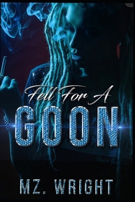 Fell For A Goon Paperback Independently Published