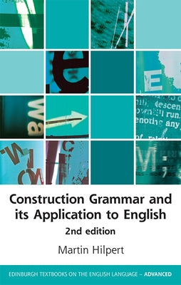 Construction Grammar and Its Application to English Paperback Edinburgh University Press