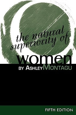 The Natural Superiority of Women Paperback Altamira Press