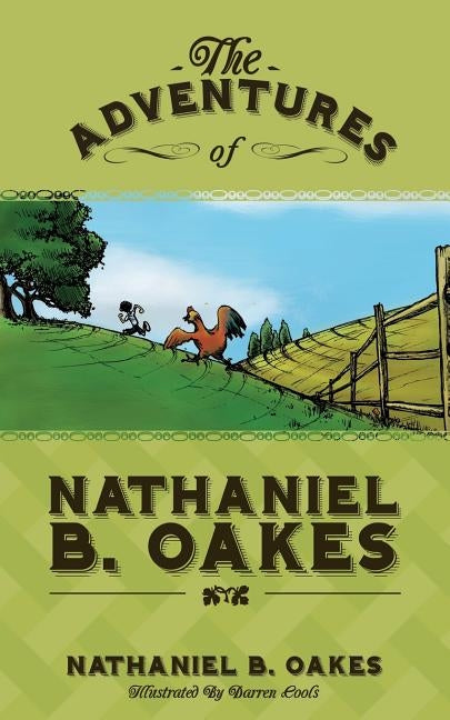 The Adventures of Nathaniel B. Oakes Paperback Jd Oakes Publishing