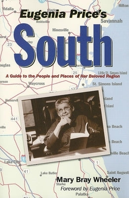 Eugenia Price's South: A Guide to the People and Places of Her Beloved Region Paperback Turner