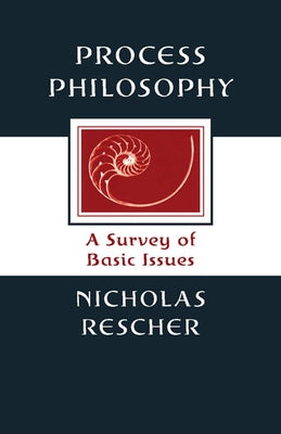Process Philosophy: A Survey of Basic Issues Paperback University of Pittsburgh Press