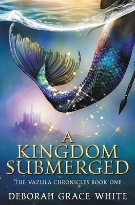 A Kingdom Submerged Paperback Luminant Publications