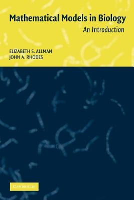 Mathematical Models in Biology: An Introduction Paperback Cambridge University Press