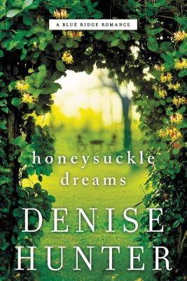 Honeysuckle Dreams Thomas Nelson
