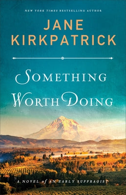 Cover of "Something Worth Doing," a novel about an early suffragist, published by Fleming H. Revell Company, featuring vintage book art.
