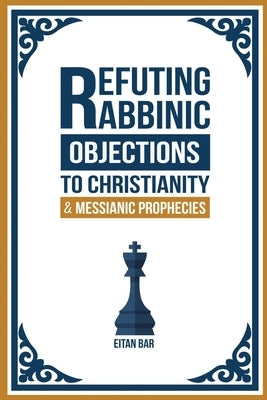 Open book titled "Refuting Rabbinic Objections to Christianity & Messianic Prophecies" by Independently Published, with visible text on pages.