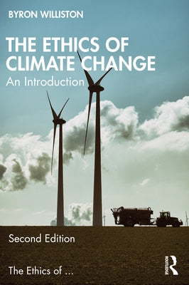 The Ethics of Climate Change: An Introduction Paperback Routledge