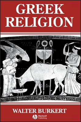 Greek Religion: Archaic and Classical Paperback Wiley-Blackwell