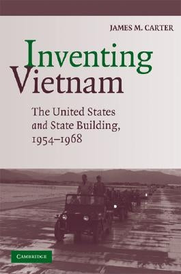 Paperback book titled "Inventing Vietnam" by Cambridge University Press, featuring a cover with a map and historical imagery.