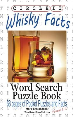 Circle It, Whisky Facts (Whiskey), Word Search, Puzzle Book Paperback Lowry Global Media LLC