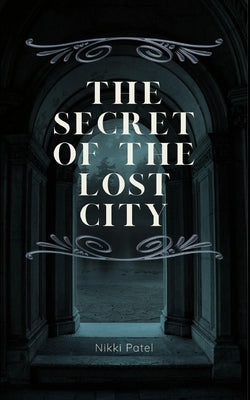 The Secret of the Lost City Paperback Blurb