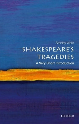 Shakespeare's Tragedies: A Very Short Introduction Paperback Oxford University Press, USA