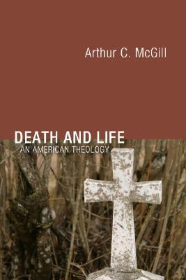 Death and Life: An American Theology Paperback Wipf & Stock Publishers