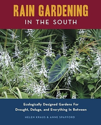 Rain Gardening in the South Paperback Eno Publishers