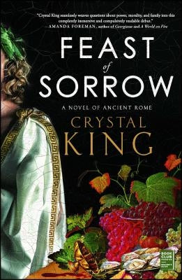 Feast of Sorrow: A Novel of Ancient Rome Paperback Atria Books