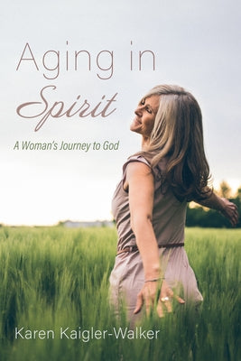Aging in Spirit Paperback Resource Publications (CA)