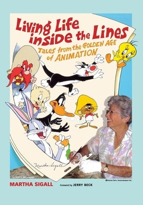 Living Life Inside the Lines: Tales from the Golden Age of Animation Paperback University Press of Mississippi