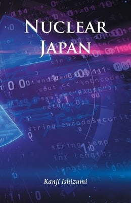 Nuclear Japan Grosvenor House Publishing Limited