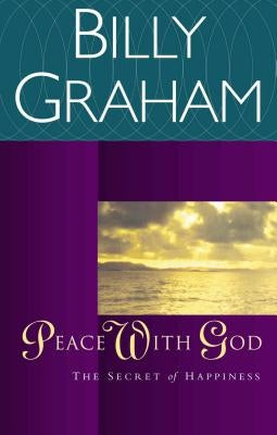 Peace with God: The Secret of Happiness Paperback Thomas Nelson