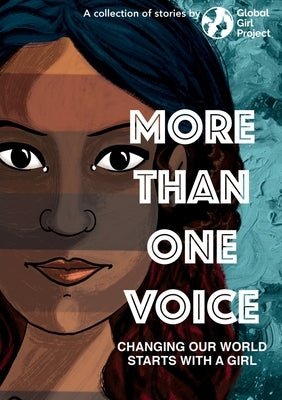 More Than One Voice: Changing our world starts with a girl Paperback Conscious Dreams Publishing