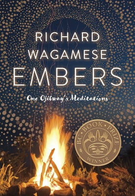 Embers: One Ojibway's Meditations by Wagamese, Richard