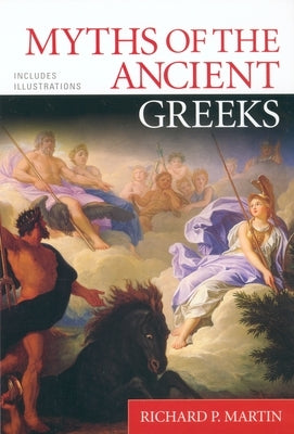 Myths of the Ancient Greeks Paperback Berkley Books