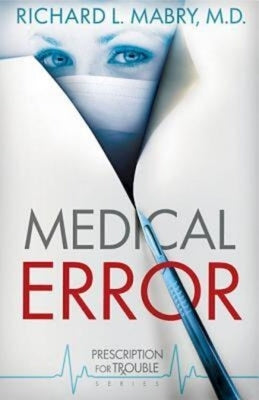 Medical Error: Prescription for Trouble Series #2 Paperback Abingdon Press