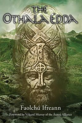 The Othala Edda Paperback Createspace Independent Publishing Platform