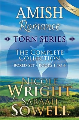 AMISH Romance; Torn Series; The Complete Collection: Boxed Set - Books 1-4 Paperback Createspace Independent Publishing Platform
