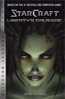 Starcraft: Liberty's Crusade Paperback Blizzard Entertainment