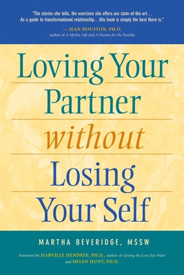 Loving Your Partner Without Losing Yourself by Beveridge, Martha