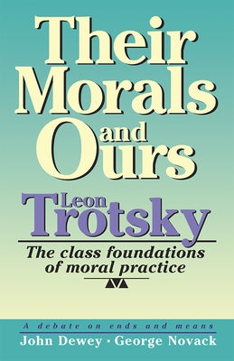 Their Morals and Ours: The Class Foundations of Moral Practice Paperback Pathfinder