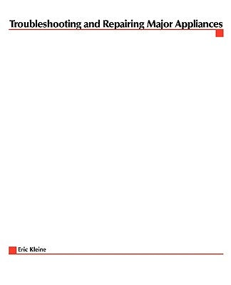 Troubleshooting and Repairing Major Appliances Paperback McGraw-Hill/Tab Electronics
