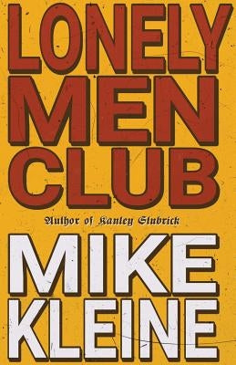 Lonely Men Club Paperback Inside the Castle