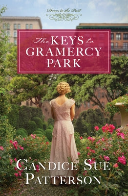 The Keys to Gramercy Park: Volume 12 Paperback Barbour Fiction