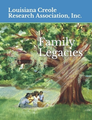 Family Legacies: Our History Told Through Stories and Tributes Paperback Independently Published