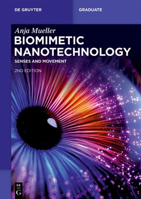 Biomimetic Nanotechnology: Senses and Movement Paperback de Gruyter