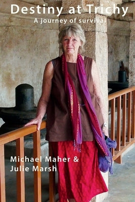 Destiny at Trichy Paperback Michael Maher Trust