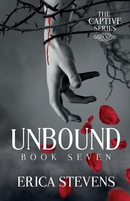 Unbound (The Captive Series, Book 7) Paperback Independently Published