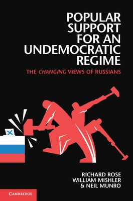 Popular Support for an Undemocratic Regime Paperback Cambridge University Press