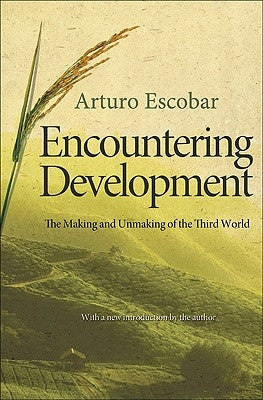 Encountering Development: The Making and Unmaking of the Third World Paperback Princeton University Press